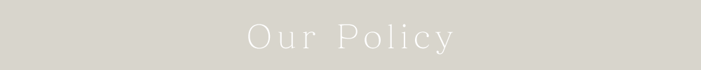 Our Policy